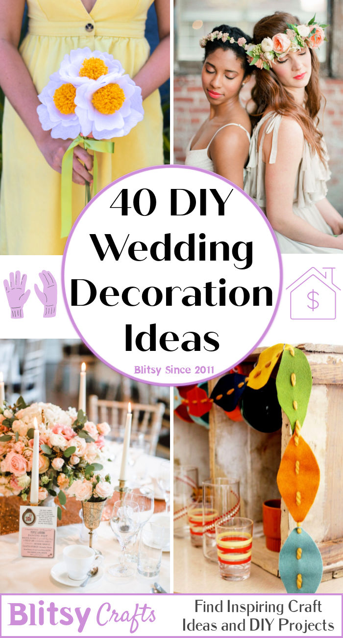 40 Unique DIY Wedding Decorations You've Not Seen Before